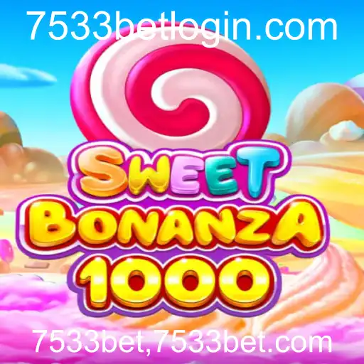Descubra o Novo SweetBonanza1000 no 7533bet.com